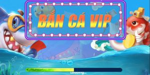 Bắn Cá VIP