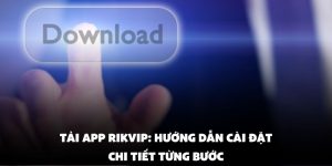 Tải App Rikvip